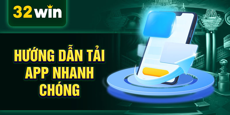 Hướng dẫn tải app nhanh chóng